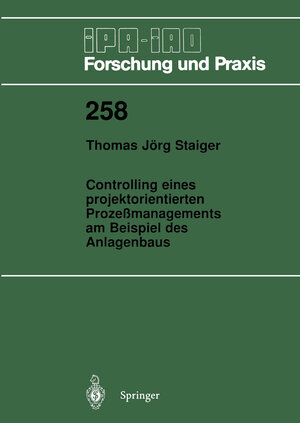 Buchcover Controlling eines projektorientierten Prozeßmanagements am Beispiel des Anlagenbaus | Thomas Jörg Staiger | EAN 9783540640820 | ISBN 3-540-64082-7 | ISBN 978-3-540-64082-0