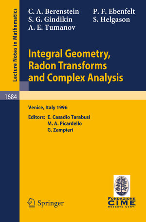Buchcover Integral Geometry, Radon Transforms and Complex Analysis | Carlos A. Berenstein | EAN 9783540642077 | ISBN 3-540-64207-2 | ISBN 978-3-540-64207-7