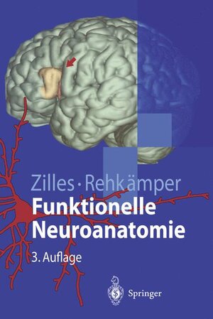 Funktionelle Neuroanatomie: Lehrbuch und Atlas: 2 Bde. (Springer-Lehrbuch)