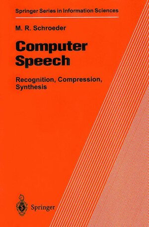 Buchcover Computer Speech | Manfred R. Schroeder | EAN 9783540643975 | ISBN 3-540-64397-4 | ISBN 978-3-540-64397-5