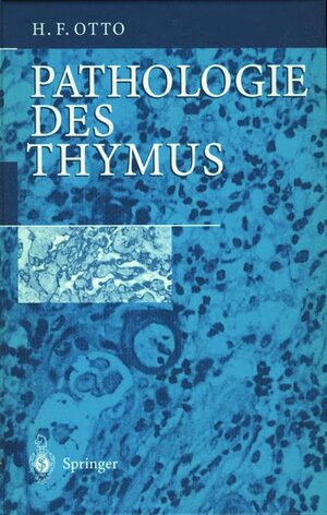 Buchcover Pathologie des Thymus | Herwart F. Otto | EAN 9783540644026 | ISBN 3-540-64402-4 | ISBN 978-3-540-64402-6