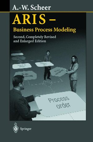 Buchcover ARIS — Business Process Modeling | August-Wilhelm Scheer | EAN 9783540644385 | ISBN 3-540-64438-5 | ISBN 978-3-540-64438-5