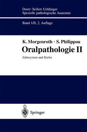 Oralpathologie II: Zahnsystem und Kiefer