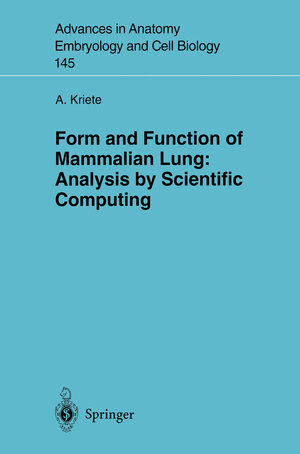 Buchcover Form and Function of Mammalian Lung: Analysis by Scientific Computing | Andres Kriete | EAN 9783540644941 | ISBN 3-540-64494-6 | ISBN 978-3-540-64494-1