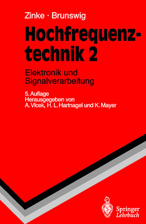 Hochfrequenztechnik: Elektronik und Signalverarbeitung (Springer-Lehrbuch)