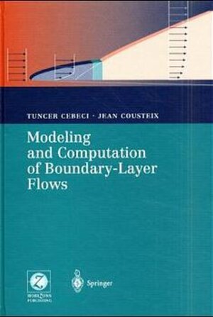 Buchcover Modeling and Computation of Boundary-Layer Flows | Tuncer Cebeci | EAN 9783540650102 | ISBN 3-540-65010-5 | ISBN 978-3-540-65010-2