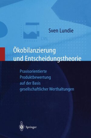 Buchcover Ökobilanzierung und Entscheidungstheorie | Sven Lundie | EAN 9783540650423 | ISBN 3-540-65042-3 | ISBN 978-3-540-65042-3
