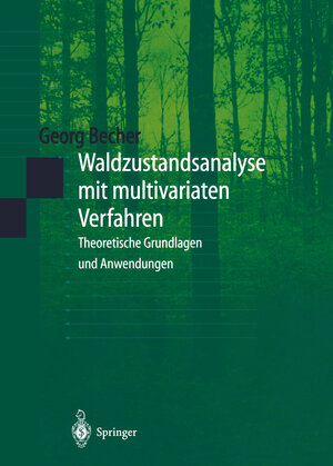 Waldzustandsanalyse mit multivariaten Verfahren: Theoretische Grundlagen und Anwendungen