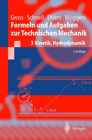 Formeln und Aufgaben zur Technischen Mechanik 3: Kinetik, Hydrodynamik (Springer-Lehrbuch)