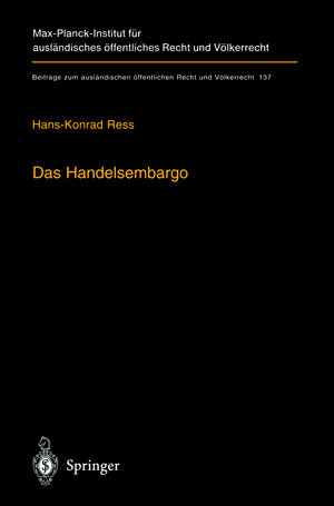 Buchcover Das Handelsembargo | Hans-Konrad Ress | EAN 9783540653981 | ISBN 3-540-65398-8 | ISBN 978-3-540-65398-1