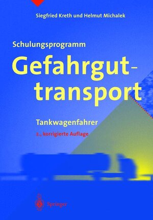 Buchcover Schulungsprogramm Gefahrguttransport | Siegfried Kreth | EAN 9783540654087 | ISBN 3-540-65408-9 | ISBN 978-3-540-65408-7