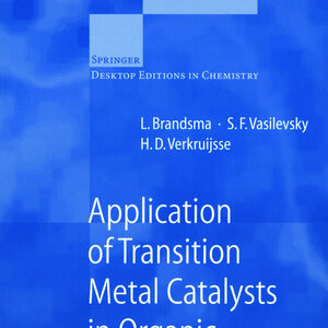 Buchcover Application of Transition Metal Catalysts in Organic Synthesis | L. Brandsma | EAN 9783540655503 | ISBN 3-540-65550-6 | ISBN 978-3-540-65550-3