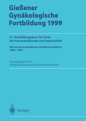 Buchcover Gießener Gynäkologische Fortbildung 1999  | EAN 9783540659396 | ISBN 3-540-65939-0 | ISBN 978-3-540-65939-6