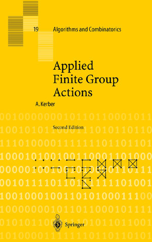 Buchcover Applied Finite Group Actions | Adalbert Kerber | EAN 9783540659419 | ISBN 3-540-65941-2 | ISBN 978-3-540-65941-9
