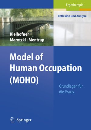 Buchcover Model of Human Occupation (MOHO) | Gary Kielhofner | EAN 9783540659426 | ISBN 3-540-65942-0 | ISBN 978-3-540-65942-6