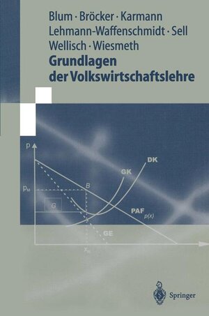 Buchcover Grundlagen der Volkswirtschaftslehre | Ulrich C.H. Blum | EAN 9783540662976 | ISBN 3-540-66297-9 | ISBN 978-3-540-66297-6