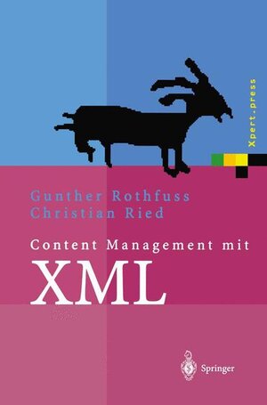 Buchcover Content Management mit XML  | EAN 9783540665946 | ISBN 3-540-66594-3 | ISBN 978-3-540-66594-6