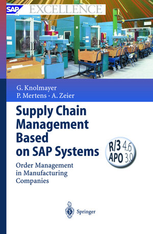 Buchcover Supply Chain Management Based on SAP Systems | Gerhard F. Knolmayer | EAN 9783540669524 | ISBN 3-540-66952-3 | ISBN 978-3-540-66952-4