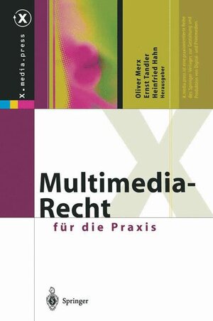 Multimedia-Recht für die Praxis (X.media.interaktiv)