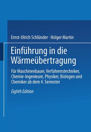 Buchcover Einführung in die Wärmeübertragung | Ernst-Ulrich Schlünder | EAN 9783540670612 | ISBN 3-540-67061-0 | ISBN 978-3-540-67061-2