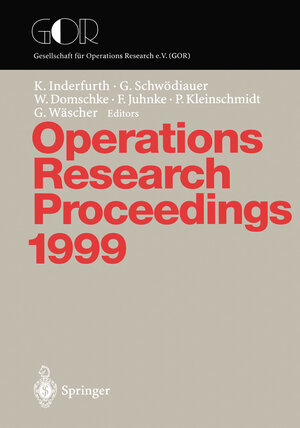 Buchcover Operations Research Proceedings 1999  | EAN 9783540670940 | ISBN 3-540-67094-7 | ISBN 978-3-540-67094-0