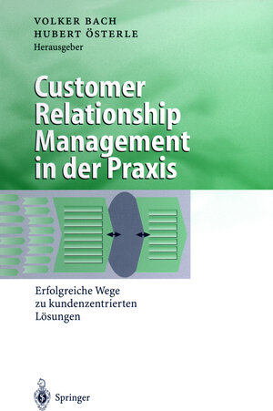 Buchcover Customer Relationship Management in der Praxis | EAN 9783540673095 | ISBN 3-540-67309-1 | ISBN 978-3-540-67309-5