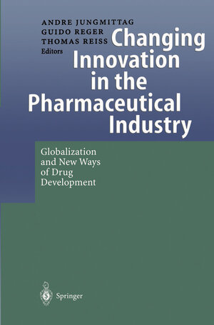Buchcover Changing Innovation in the Pharmaceutical Industry  | EAN 9783540673576 | ISBN 3-540-67357-1 | ISBN 978-3-540-67357-6