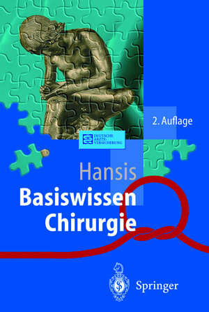 Buchcover Basiswissen Chirurgie | Martin Hansis | EAN 9783540674139 | ISBN 3-540-67413-6 | ISBN 978-3-540-67413-9