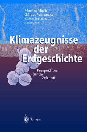 Buchcover Klimazeugnisse der Erdgeschichte  | EAN 9783540674214 | ISBN 3-540-67421-7 | ISBN 978-3-540-67421-4
