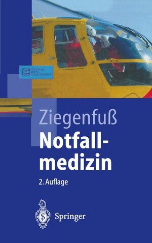 Buchcover Notfallmedizin | Thomas Ziegenfuß | EAN 9783540674245 | ISBN 3-540-67424-1 | ISBN 978-3-540-67424-5