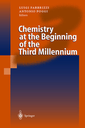 Buchcover Chemistry at the Beginning of the Third Millennium  | EAN 9783540674603 | ISBN 3-540-67460-8 | ISBN 978-3-540-67460-3