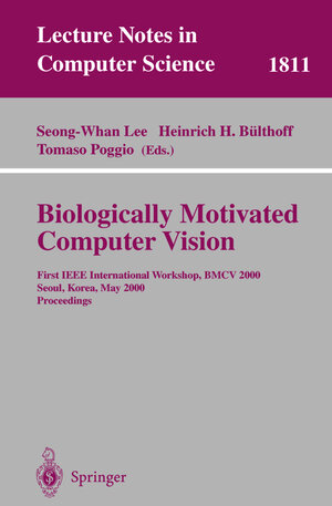 Buchcover Biologically Motivated Computer Vision  | EAN 9783540675600 | ISBN 3-540-67560-4 | ISBN 978-3-540-67560-0