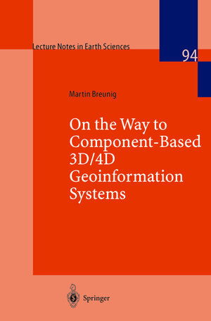 Buchcover On the Way to Component-Based 3D/4D Geoinformation Systems | Martin Breunig | EAN 9783540678069 | ISBN 3-540-67806-9 | ISBN 978-3-540-67806-9