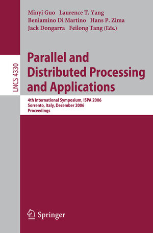 Buchcover Parallel and Distributed Processing and Applications | EAN 9783540680673 | ISBN 3-540-68067-5 | ISBN 978-3-540-68067-3
