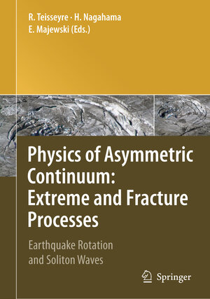 Buchcover Physics of Asymmetric Continuum: Extreme and Fracture Processes  | EAN 9783540683544 | ISBN 3-540-68354-2 | ISBN 978-3-540-68354-4