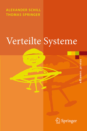 Buchcover Verteilte Systeme | Alexander Schill | EAN 9783540684718 | ISBN 3-540-68471-9 | ISBN 978-3-540-68471-8
