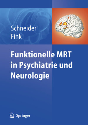 Buchcover Funktionelle MRT in Psychiatrie und Neurologie  | EAN 9783540685586 | ISBN 3-540-68558-8 | ISBN 978-3-540-68558-6