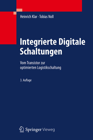 Buchcover Integrierte Digitale Schaltungen | Heinrich Klar | EAN 9783540690177 | ISBN 3-540-69017-4 | ISBN 978-3-540-69017-7