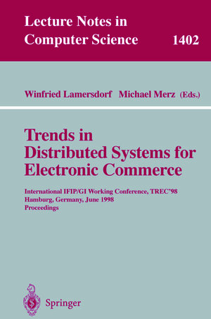 Buchcover Trends in Distributed Systems for Electronic Commerce  | EAN 9783540694335 | ISBN 3-540-69433-1 | ISBN 978-3-540-69433-5