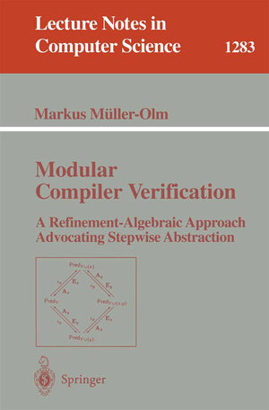 Buchcover Modular Compiler Verification | Markus Müller-Olm | EAN 9783540695394 | ISBN 3-540-69539-7 | ISBN 978-3-540-69539-4