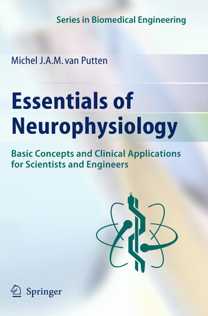Buchcover Essentials of Neurophysiology | Michel J.A.M. van Putten | EAN 9783540698890 | ISBN 3-540-69889-2 | ISBN 978-3-540-69889-0