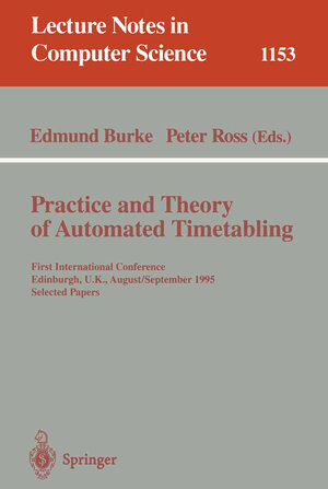 Buchcover Practice and Theory of Automated Timetabling  | EAN 9783540706823 | ISBN 3-540-70682-8 | ISBN 978-3-540-70682-3