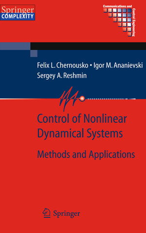 Buchcover Control of Nonlinear Dynamical Systems | Felix L. Chernous'ko | EAN 9783540707844 | ISBN 3-540-70784-0 | ISBN 978-3-540-70784-4