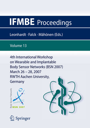 Buchcover 4th International Workshop on Wearable and Implantable Body Sensor Networks (BSN 2007)  | EAN 9783540709930 | ISBN 3-540-70993-2 | ISBN 978-3-540-70993-0