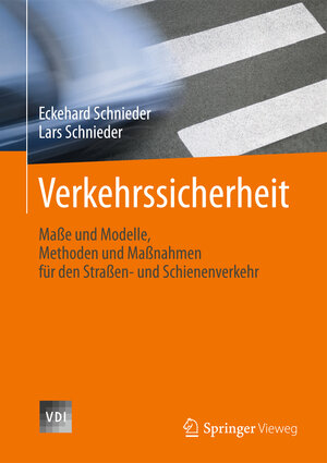 Buchcover Verkehrssicherheit | Eckehard Schnieder | EAN 9783540710325 | ISBN 3-540-71032-9 | ISBN 978-3-540-71032-5