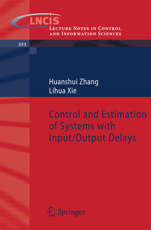 Buchcover Control and Estimation of Systems with Input/Output Delays | Huanshui Zhang | EAN 9783540711186 | ISBN 3-540-71118-X | ISBN 978-3-540-71118-6