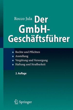 Buchcover Der GmbH-Geschäftsführer | Rocco Jula | EAN 9783540711308 | ISBN 3-540-71130-9 | ISBN 978-3-540-71130-8