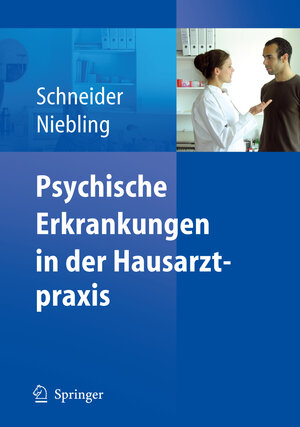 Buchcover Psychische Erkrankungen in der Hausarztpraxis  | EAN 9783540711445 | ISBN 3-540-71144-9 | ISBN 978-3-540-71144-5