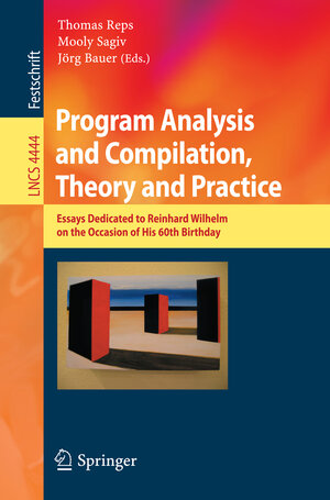 Buchcover Program Analysis and Compilation, Theory and Practice | EAN 9783540713159 | ISBN 3-540-71315-8 | ISBN 978-3-540-71315-9