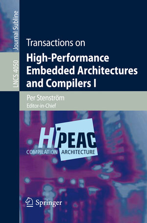 Buchcover Transactions on High-Performance Embedded Architectures and Compilers I | EAN 9783540715283 | ISBN 3-540-71528-2 | ISBN 978-3-540-71528-3